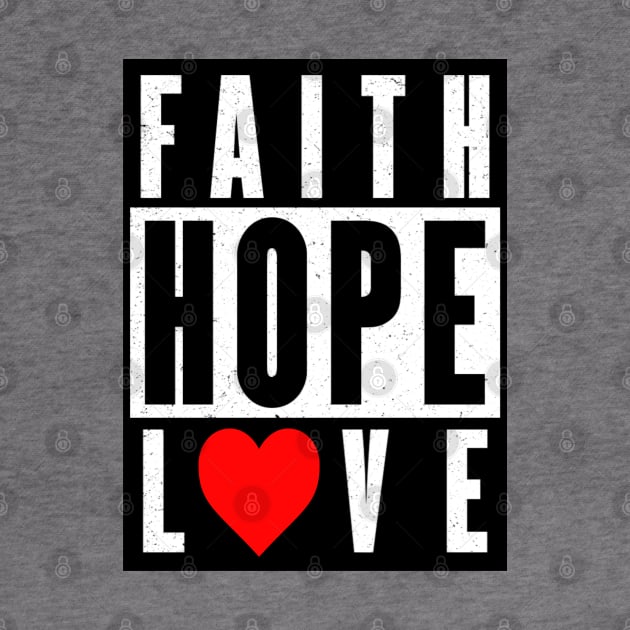 Faith hope love by CRD Branding